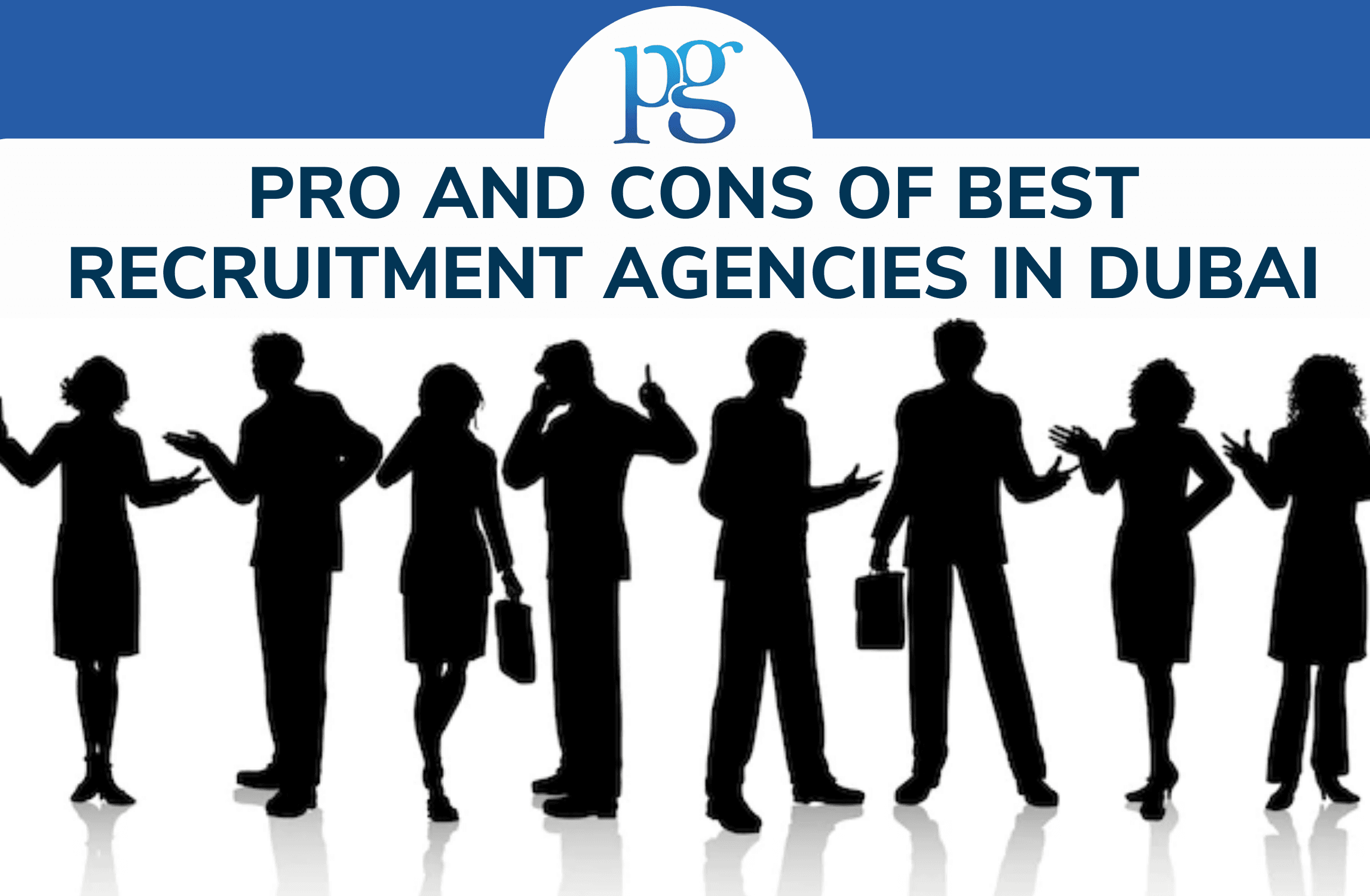 Read more about the article Pro And Cons Of Best Recruitment Agencies in Dubai